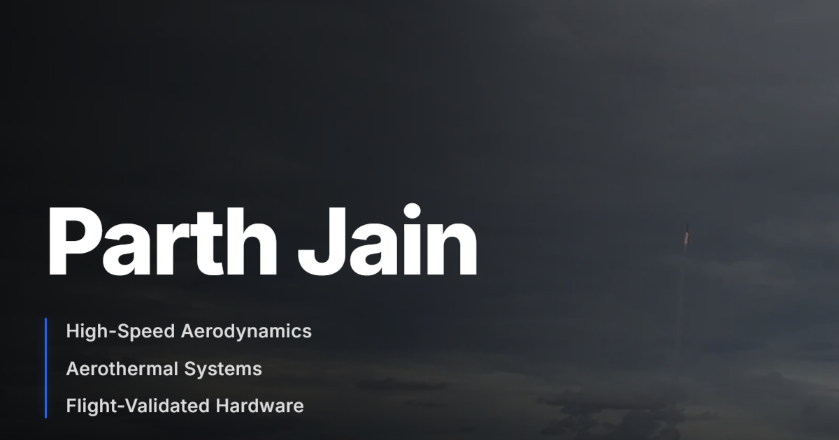 Parth Jain | Aerospace Engineer